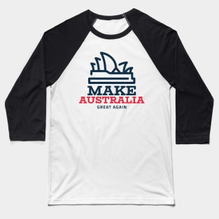 Make Australia Great Again Gift Baseball T-Shirt